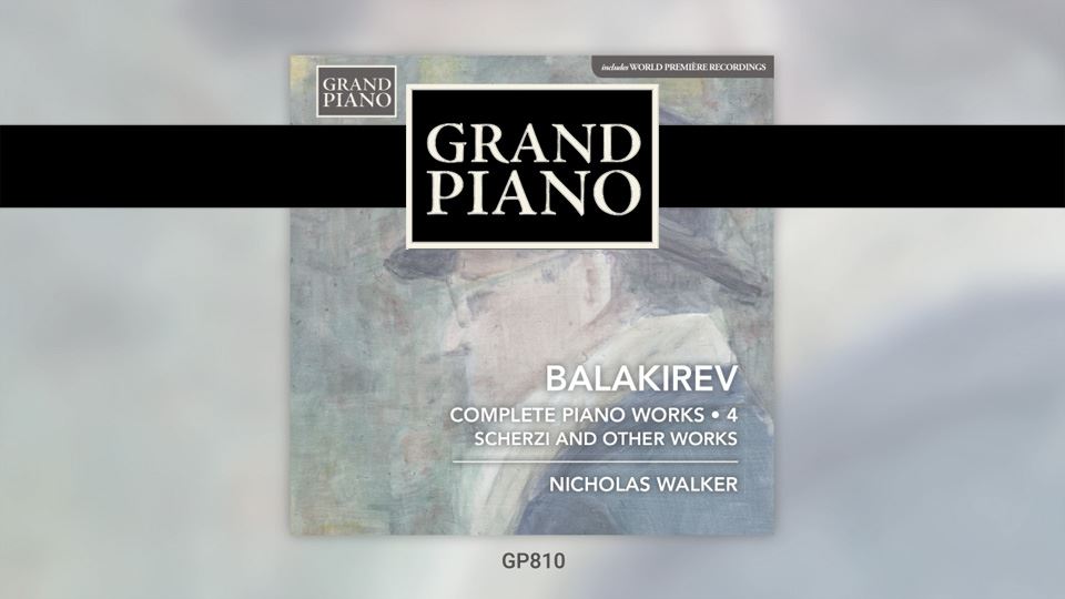 BALAKIREV:CompletePianoWorks•4(NicholasWalker)