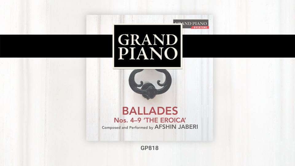 JABERI:BalladesNos.4–9‘TheEroica’(AfshinJaberi)