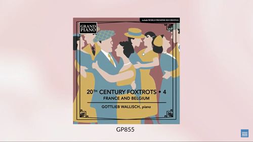 20thCenturyFoxtrots•4:FranceandBelgium(GottliebWallisch)